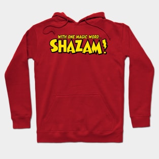 With one magic word . . . SHAZAM! Hoodie